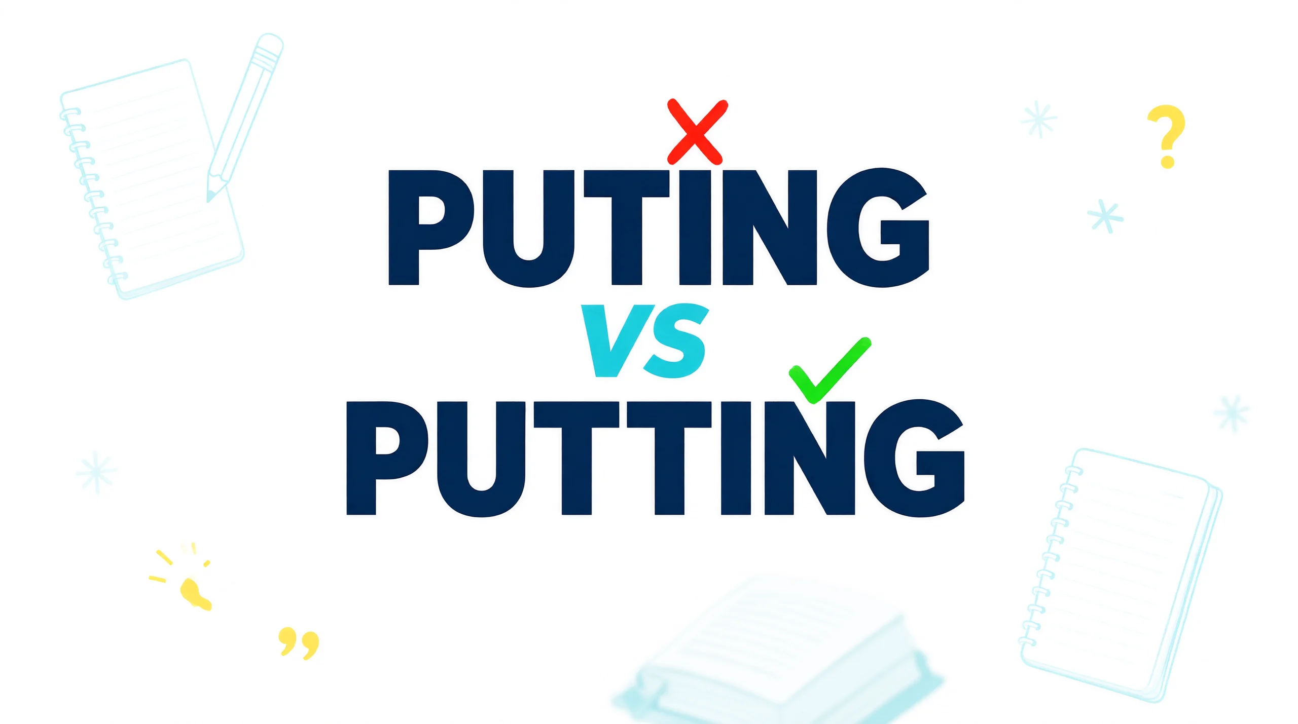 Puting vs. Putting