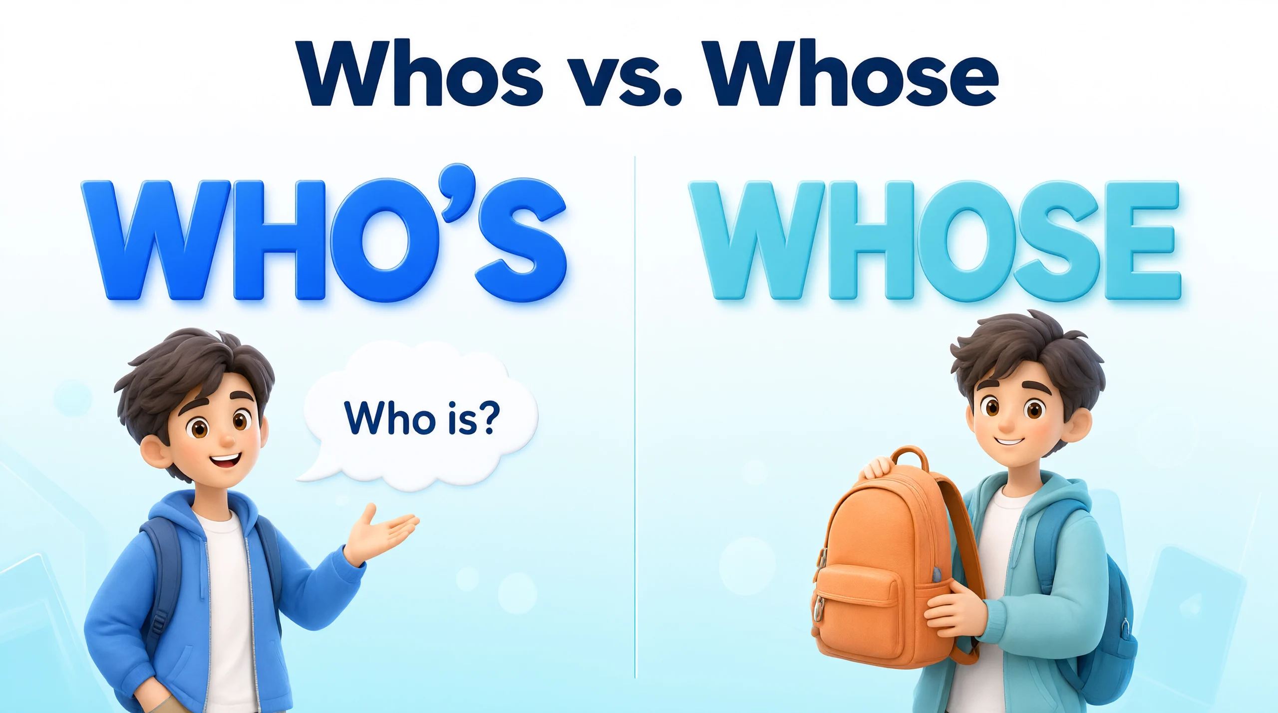 Who’s vs. Whose